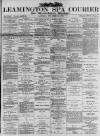 Leamington Spa Courier Saturday 29 November 1890 Page 1