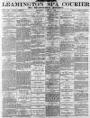 Leamington Spa Courier Saturday 27 June 1891 Page 1