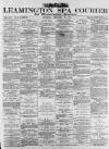 Leamington Spa Courier Saturday 20 February 1892 Page 1