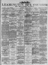 Leamington Spa Courier Saturday 22 July 1893 Page 1