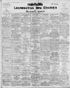 Leamington Spa Courier Friday 17 March 1911 Page 1