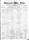 Gloucestershire Echo Saturday 04 December 1886 Page 1