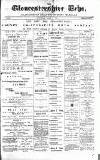 Gloucestershire Echo Saturday 07 May 1887 Page 1