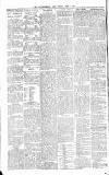 Gloucestershire Echo Tuesday 03 April 1888 Page 4