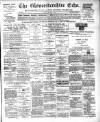 Gloucestershire Echo Tuesday 03 March 1891 Page 1