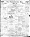 Gloucestershire Echo Tuesday 27 April 1897 Page 1