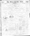 Gloucestershire Echo Saturday 08 May 1897 Page 1