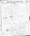 Gloucestershire Echo Saturday 29 May 1897 Page 1