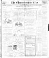 Gloucestershire Echo Thursday 12 August 1897 Page 1
