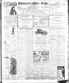 Gloucestershire Echo Wednesday 11 May 1904 Page 1