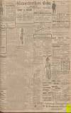 Gloucestershire Echo Saturday 30 September 1911 Page 1