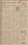 Gloucestershire Echo Thursday 11 February 1932 Page 1