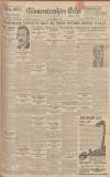 Gloucestershire Echo Tuesday 16 February 1932 Page 1