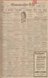 Gloucestershire Echo Wednesday 17 February 1932 Page 1