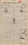 Gloucestershire Echo Thursday 07 July 1932 Page 1