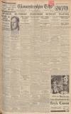 Gloucestershire Echo Thursday 27 February 1936 Page 1