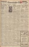 Gloucestershire Echo Tuesday 25 August 1936 Page 1