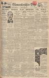 Gloucestershire Echo Wednesday 17 February 1937 Page 1