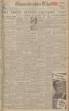 Gloucestershire Echo Saturday 09 January 1943 Page 1
