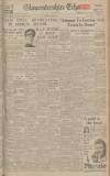 Gloucestershire Echo Saturday 16 January 1943 Page 1