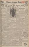 Gloucestershire Echo Monday 22 February 1943 Page 1