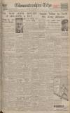 Gloucestershire Echo Monday 12 April 1943 Page 1