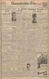 Gloucestershire Echo Monday 07 June 1943 Page 1
