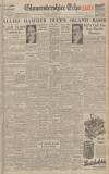 Gloucestershire Echo Thursday 10 June 1943 Page 1