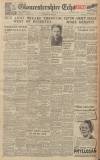 Gloucestershire Echo Wednesday 12 January 1944 Page 1