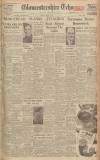 Gloucestershire Echo Thursday 10 February 1944 Page 1