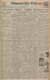 Gloucestershire Echo Monday 17 July 1944 Page 1