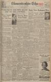 Gloucestershire Echo Wednesday 08 November 1944 Page 1