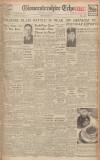 Gloucestershire Echo Thursday 30 November 1944 Page 1