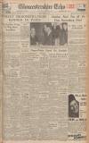 Gloucestershire Echo Monday 19 November 1945 Page 1