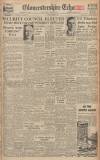Gloucestershire Echo Saturday 12 January 1946 Page 1