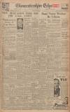 Gloucestershire Echo Monday 14 January 1946 Page 1