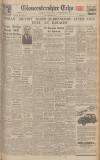 Gloucestershire Echo Friday 22 February 1946 Page 1
