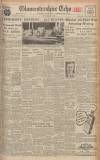Gloucestershire Echo Tuesday 26 February 1946 Page 1