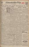 Gloucestershire Echo Friday 17 May 1946 Page 1