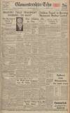 Gloucestershire Echo Thursday 09 January 1947 Page 1