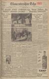 Gloucestershire Echo Thursday 13 February 1947 Page 1