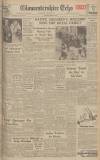 Gloucestershire Echo Wednesday 19 February 1947 Page 1