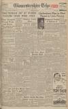 Gloucestershire Echo Thursday 06 November 1947 Page 1