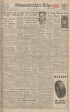 Gloucestershire Echo Saturday 29 November 1947 Page 1