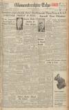 Gloucestershire Echo Thursday 15 January 1948 Page 1
