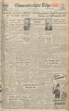 Gloucestershire Echo Tuesday 27 January 1948 Page 1