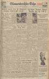 Gloucestershire Echo Monday 02 February 1948 Page 1