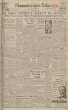 Gloucestershire Echo Wednesday 04 February 1948 Page 1