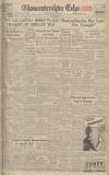 Gloucestershire Echo Monday 09 February 1948 Page 1