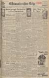 Gloucestershire Echo Wednesday 25 February 1948 Page 1